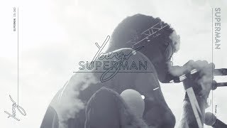 Watch Youngr Superman video