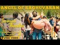 Angel Of Raghuvaran - Iraivanai Thandha (Lyric Video) | Velai Illa Pattadhaari 2 | Dhanush, Amala