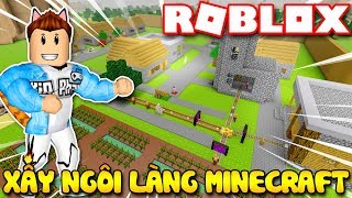 Roblox | KIA XÂY DỰNG NGÔI LÀNG MINECRAFT TRONG ROBLOX - Minecraft 🌳 Tycoon | KiA Phạm