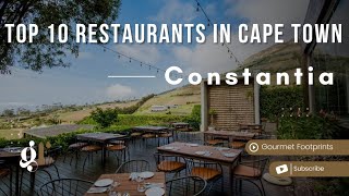 Top 10 Restaurants In Constantia, Cape Town
