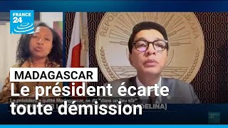 Le Président De Madagascar Écarte Toute Démission France 24
