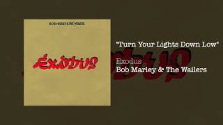 Watch Bob Marley Turn Your Lights Down Low video