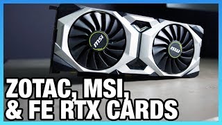 Zotac RTX 2080 Amp!, MSI RTX 2080, & Founders Edition 2080