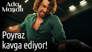 Ada Masalı 18. Bölüm - Poyraz Kavga Ediyor