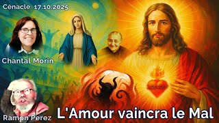 Chantal Et Ramon - Lamour Vaincra Le Mal - Cénacle 17.10.25