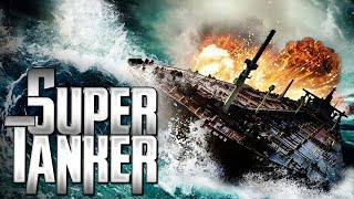 Super Tanker Full Movie Disaster Movies The Midnight Screening