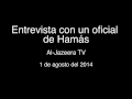 Oficial de Hamás: "Gracias al pueblo palestino que sacrifica sus vidas"