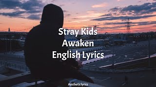 Watch Stray Kids Awaken english Translation video