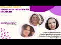 Live/Aula Aberta: Projetos em Gestão Escolar Live/Aula Aberta: Projetos em Gestão Escolar