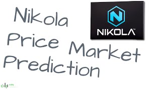 Nikola (NKLA) Stock Price Prediction