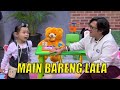 Main Bareng Shabira (Lala) Yang Bikin Gemes | BERCANDA PAGI (22/02/22) Part 2