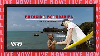Breaking Boundaries: Q&A With The Vans Surf Team Cast | Surf | VANS