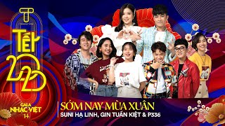 Sớm Nay Mùa Xuân - Suni Hạ Linh, Gin Tuấn Kiệt, P336 Gala Nhạc Việt 14