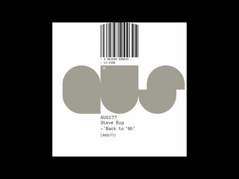 Steve Bug - Back To &#039;95 (feat. Mr. V) (Cinthie‘s &#039;Just A Vibe&#039; Remix) [AUS177]