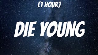 Sleepy Hallow - Die Young [1 Hour/Lyrics] ft. 347aidan