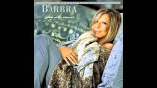 Watch Barbra Streisand Heres To Life video