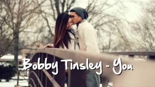 Watch Bobby Tinsley You video