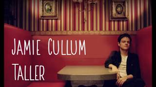Watch Jamie Cullum Taller video