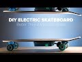 DIY Electric Skateboard Build - Better Than A Boosted Board