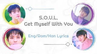 S.o.u.l.- Get Myself With You Color Coded Lyrics Engromhan