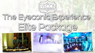 Elite Package - The Eyeconic Experience - Eyecon Entertainment