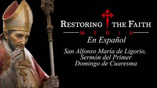 San Alfonso María de Ligorio, Sermón del Primer Domingo de Cuaresma