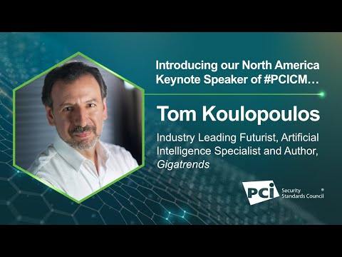 PCI SSC 2024 North America Community Meeting Keynote - Tom Koulopoulos