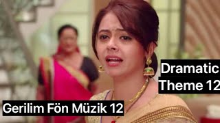 Masum ~ Gerilim Fön Müzigi #12 ~ Saath Nibhana Saathiya Dramatic Theme #12