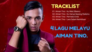 Aiman Tino Full Album Terkini - LAGU MELAYU BARU 2017 TERBARU | The Best Of AIMAN TINO