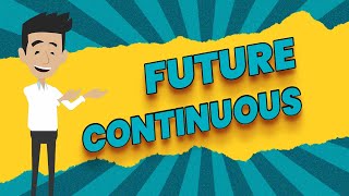 Future Continuous Tense Beginners Guide With Examples & Stories
