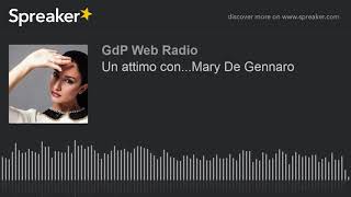 Un Attimo Con...mary De Gennaro Creato Con Spreaker