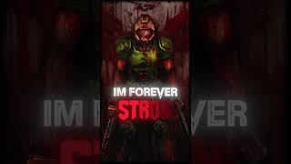 Dont Ever Give Up Doom Slayer Edit