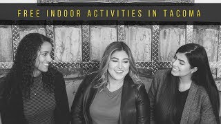 Three FREE Indoor Activities in Tacoma