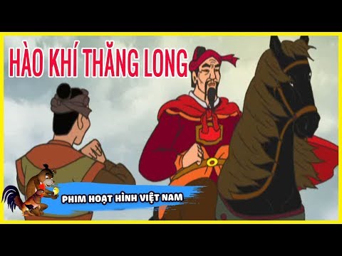 Hào Khí Thăng Long - Phim Hoạt Hình Lịch Sử Việt Nam Hay Nhất