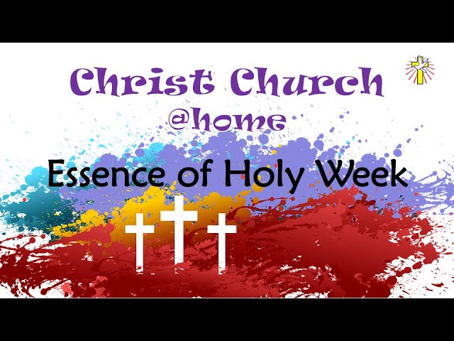 Essence of Holy Week
