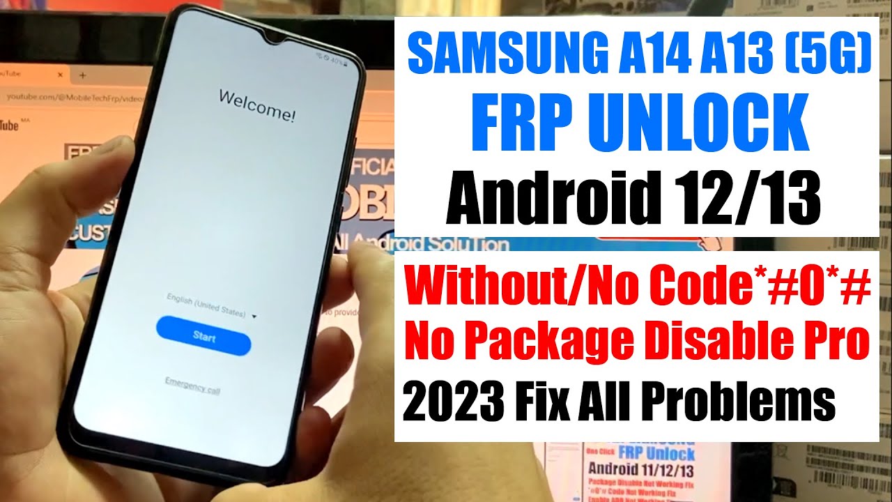 Samsung A14/A13 5G FRP Bypass/Unlock Android 13 No Code Samsung A14/A13 5G FRP Bypass/Unlock Android 13 No Code