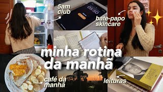 minha rotina da manhã (produtiva) acordando as 5h + hábitos diários