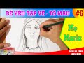 Hướng dẫn vẽ tranh Đức Mẹ Maira - Bé Yêu Tập Vẽ