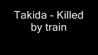 Watch Takida Killed By Train video
