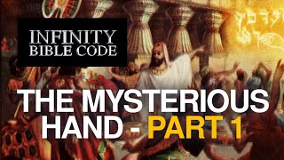The Mysterious Hand - Part 1 / Al Neal - Infinity Bible Code