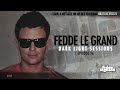 Fedde le Grand - Dark Light Sessions 026