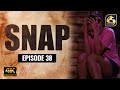 Snap Episode 38