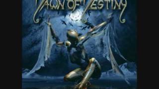 Watch Dawn Of Destiny Days Of Crying video