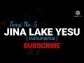 Tenzi No. 5 JINA LAKE YESU (Instrumental)