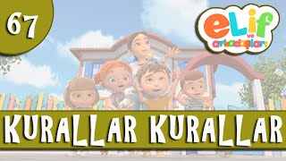 Elif ve Arkadaşları - Bölüm 67 - Kurallar Kurallar - TRT Çocuk Çizgi Film