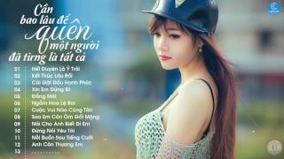 Nhạc Trẻ Tuyển Chọn Hay Nhất Tháng 8 2017 - Liên Khúc Nhạc Trẻ Tâm Trạng Buồn Hay Nhất Hiện Nay