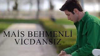 Mais Behmenli & Pervin Sedali - Vicdansız Resmi Music Kilip 4K 2025 مایس بهمنلی-بی وجدان