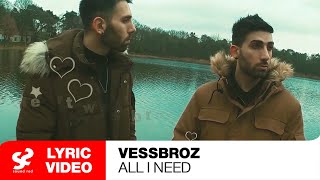 Vessbroz Ft. David Shane - All I Need