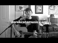 John Mayer - All we ever do is say goodbye - Acoustic Cover by Derek Cate
