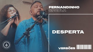Fernandinho E Paula - Desperta
